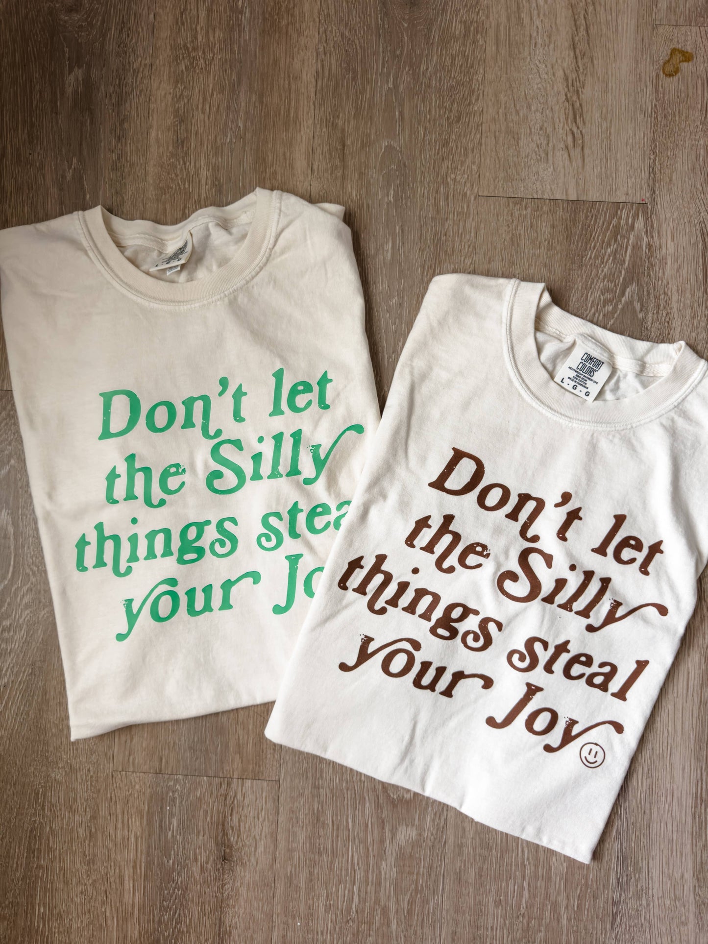 DON'T LET THE SILLY THINGS STEAL YOUR JOY TOP