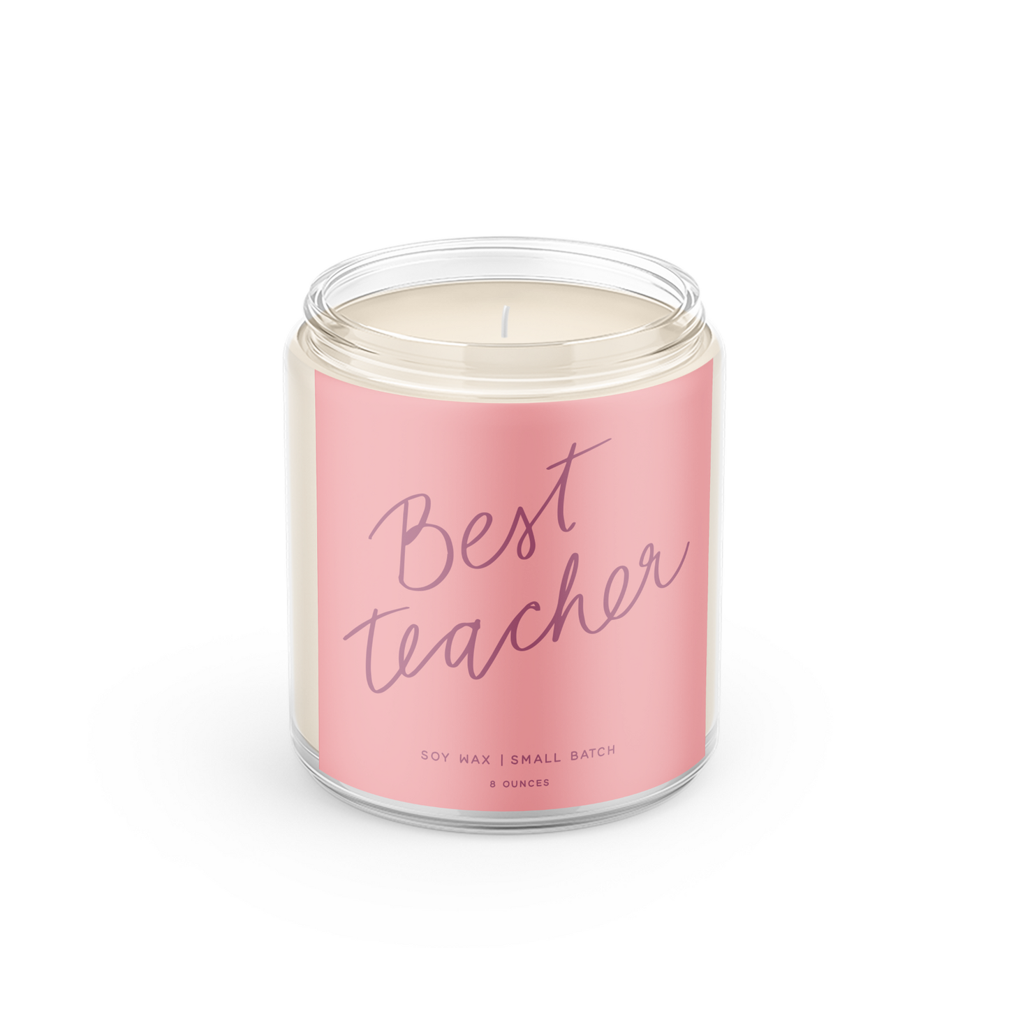 Best Teacher- 8 oz Soy Wax