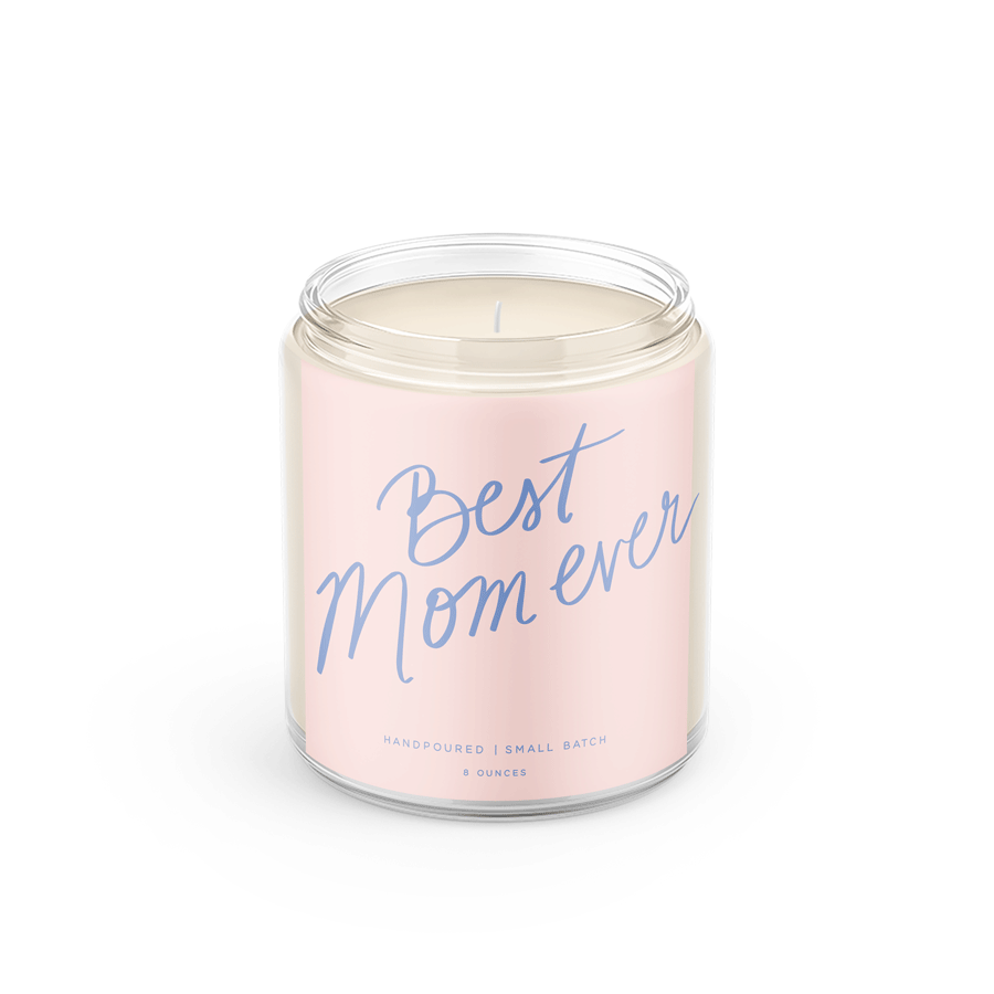 Best Mom Ever Candle -8 oz Soy Wax
