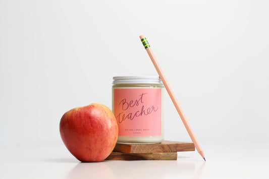 Best Teacher- 8 oz Soy Wax