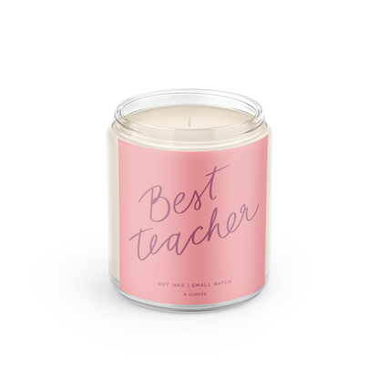 Best Teacher- 8 oz Soy Wax