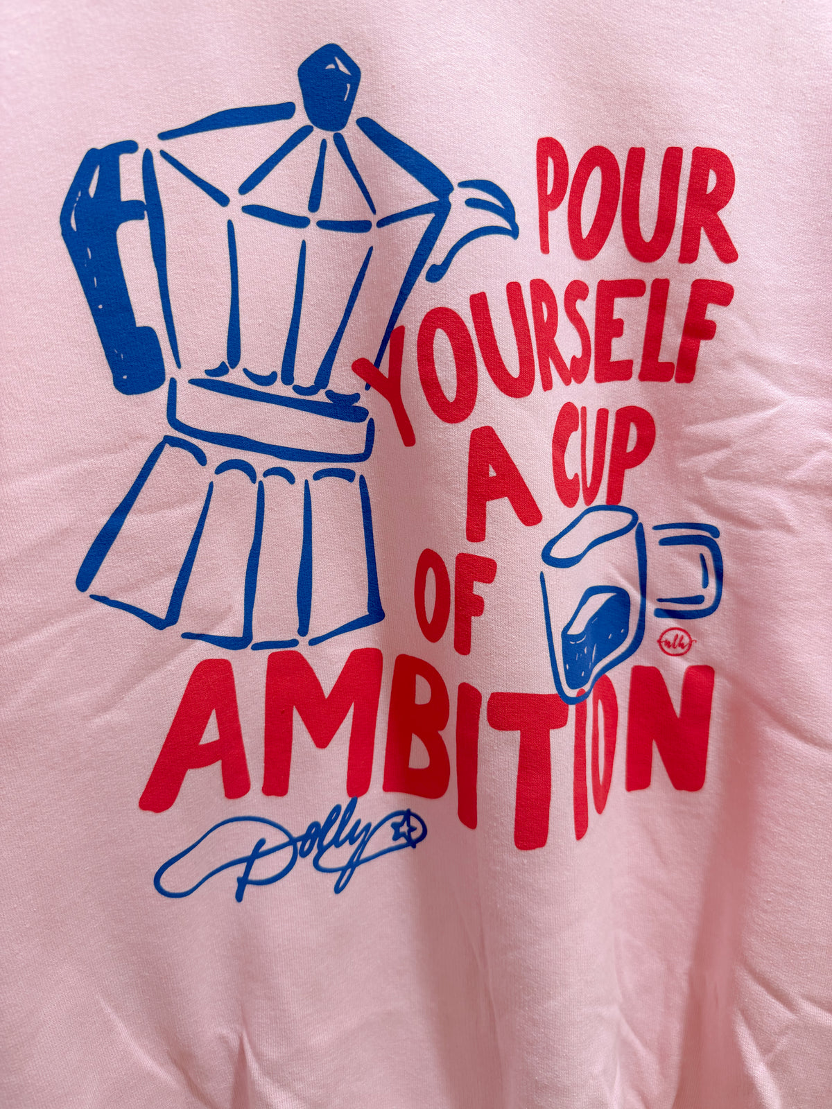 Cup Of Ambition Dolly Parton Sweatshirt